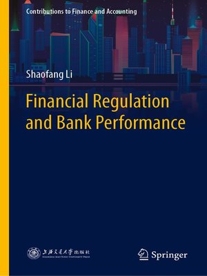 cover image of Financial Regulation and Bank Performance